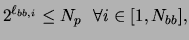 $\displaystyle 2^{\ell_{bb,i}} \le N_p  \forall i \in [1,N_{bb}],$