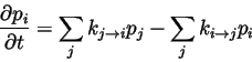 \begin{displaymath}
\frac{\partial{p_{i}}}{\partial{t}} = \sum_{j} k_{j\rightarrow i} p_{j} - \sum_{j} k_{i\rightarrow j} p_{i}
\end{displaymath}