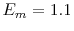 $ E_m = 1.1$